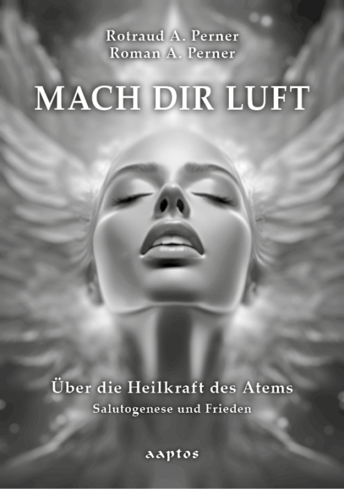 perner-mach-dir-luft-u1 Rotraud A. Perner, Roman A. Perner | Mach dir Luft! | Über die Heilkraft des Atems